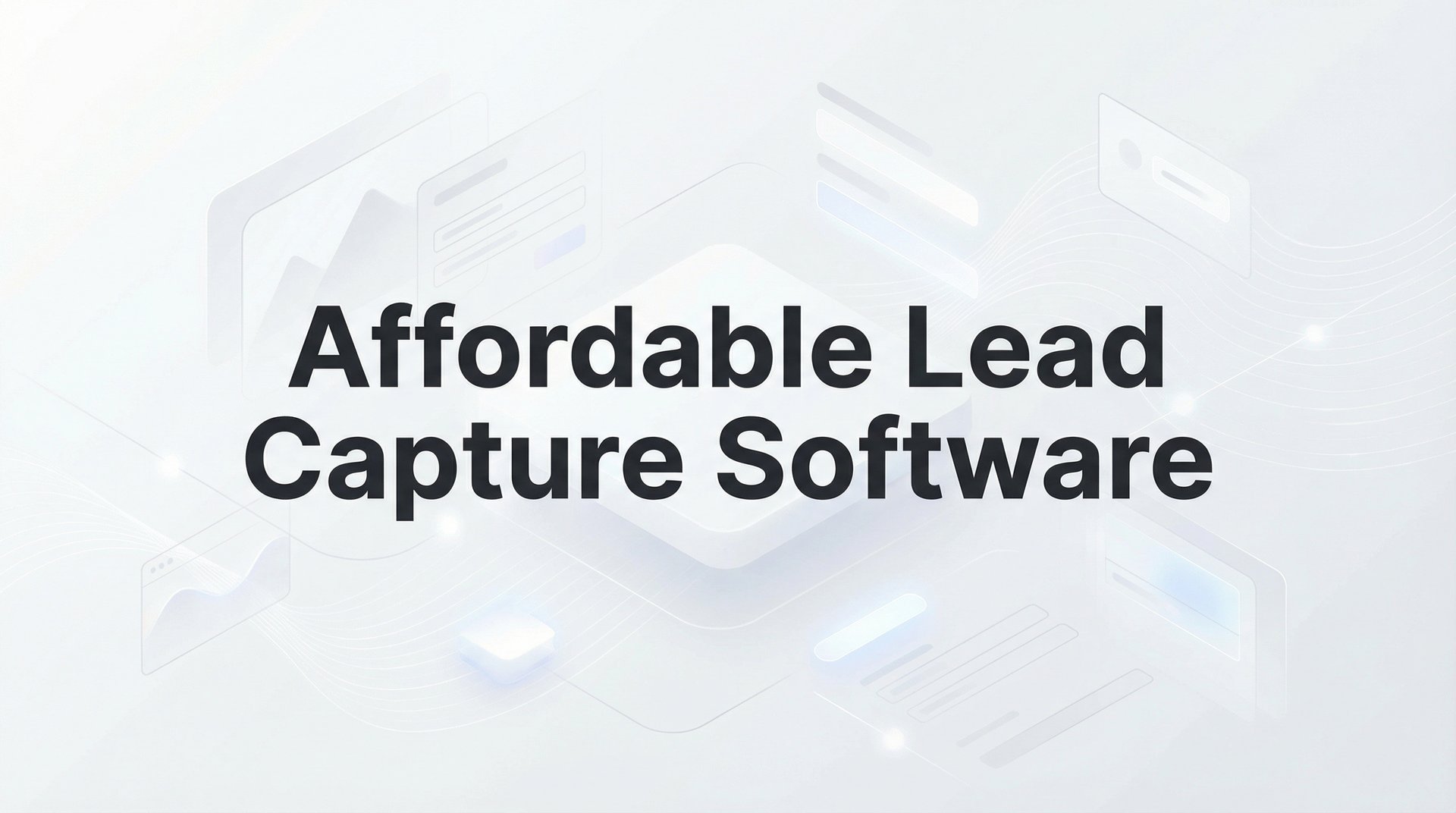 9 Best Affordable Lead Capture Software Tools 2026