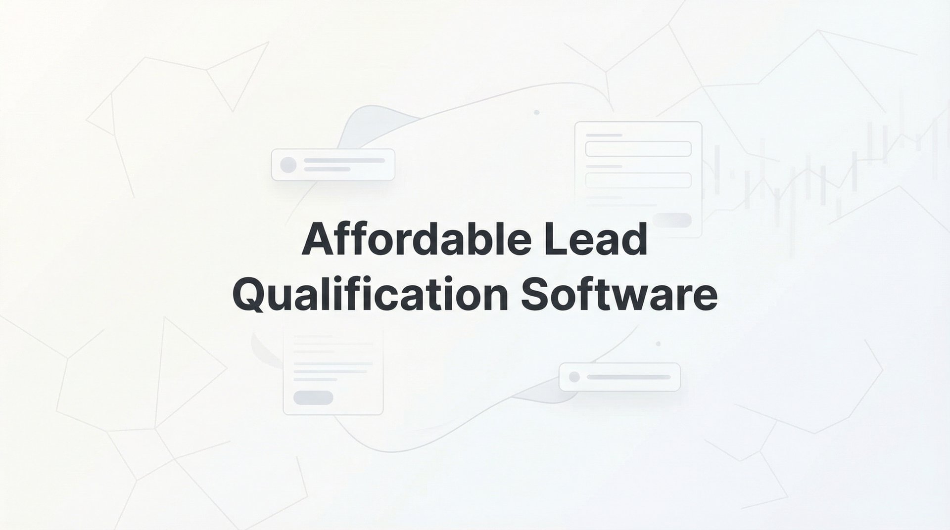 Best Affordable Lead Qualification Software Guide 2026