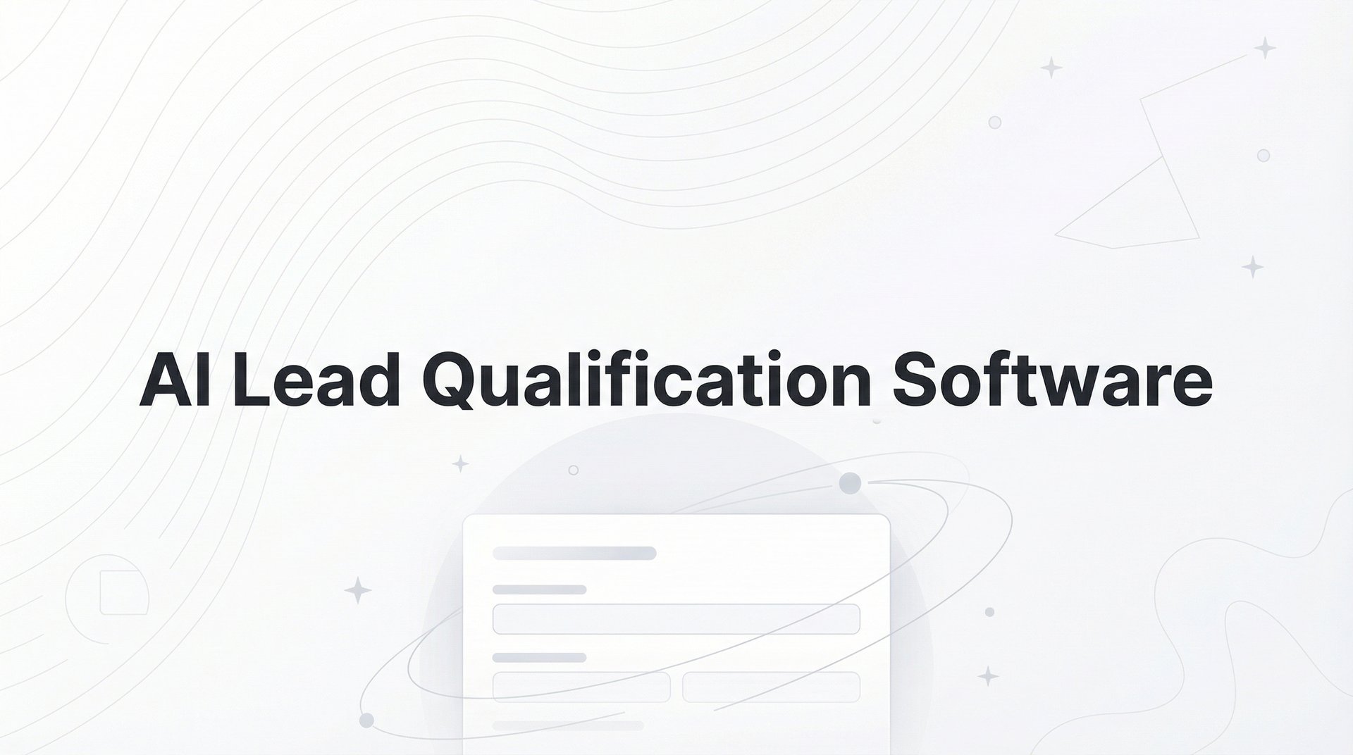Top 9 AI Lead Qualification Software Tools for 2026