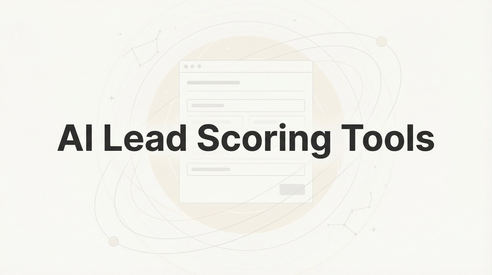 11 Best AI Lead Scoring Tools to Boost Sales in 2026