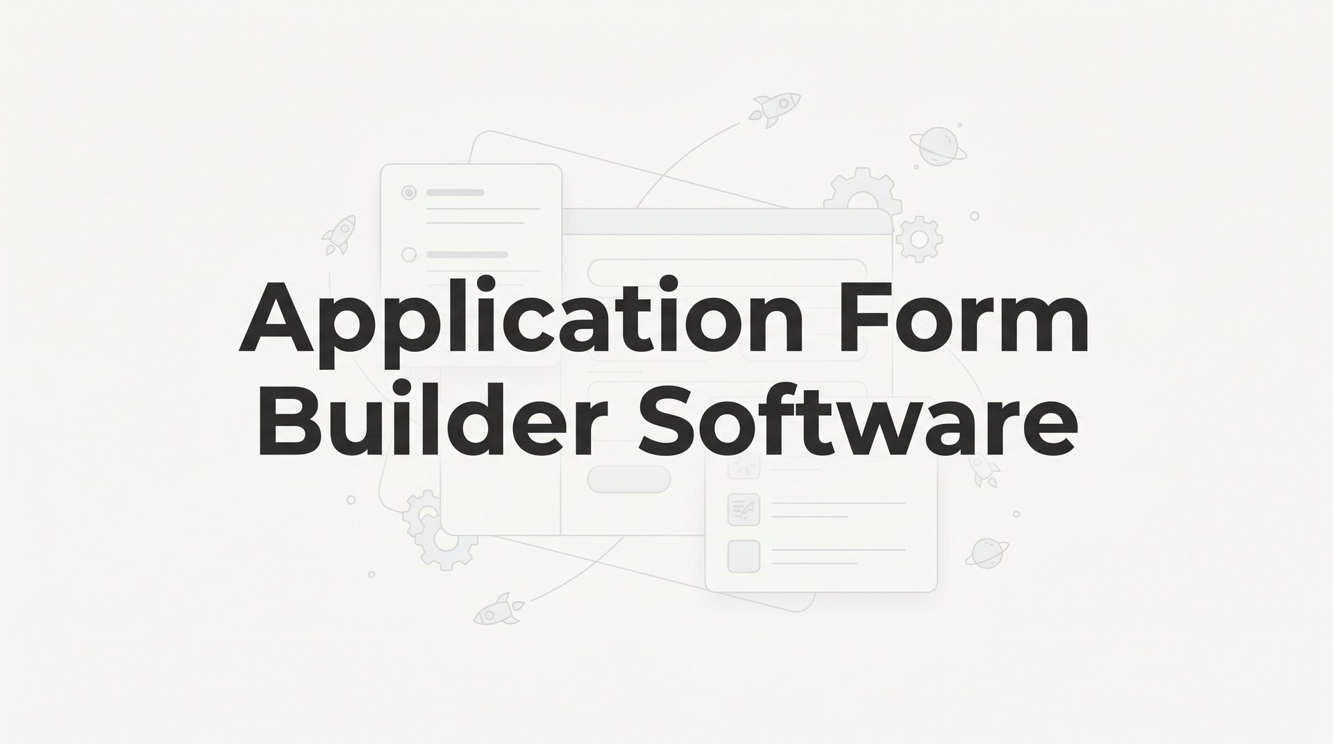 Best Application Form Builder Software for Teams 2026