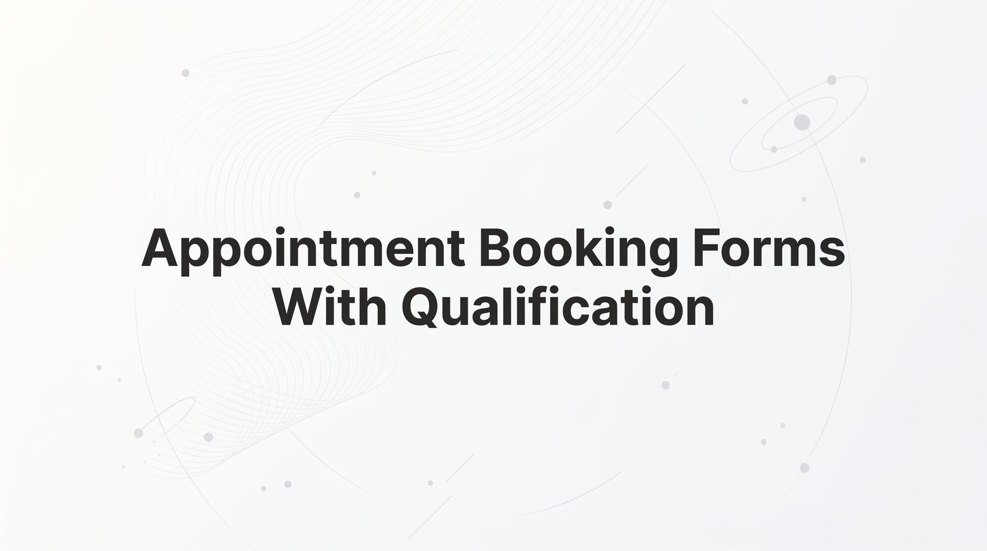 Java Book Appointment Form Appointment Booking Forms With Qualification Guide