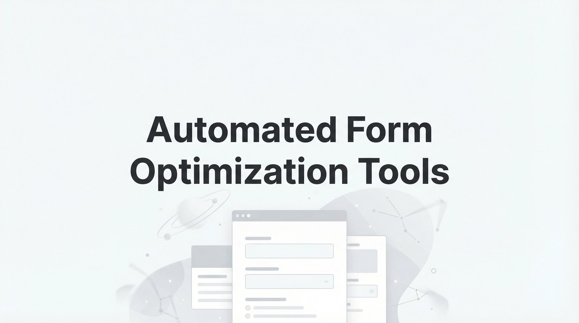 Form Optimization Best Automated Form Optimization Tools Guide 2026!