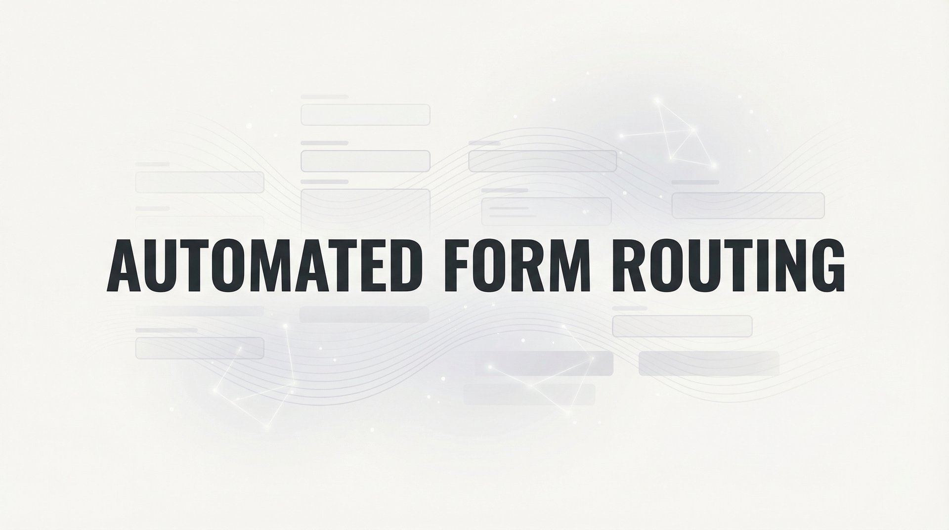 Form Board Routing Task Automated Form Routing: Complete Setup Guide 2026!