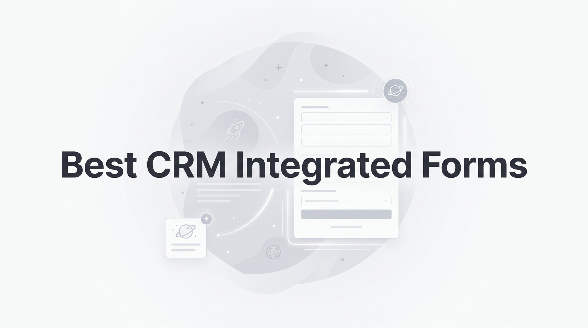 Best CRM Integrated Forms for Lead Capture & Conversion