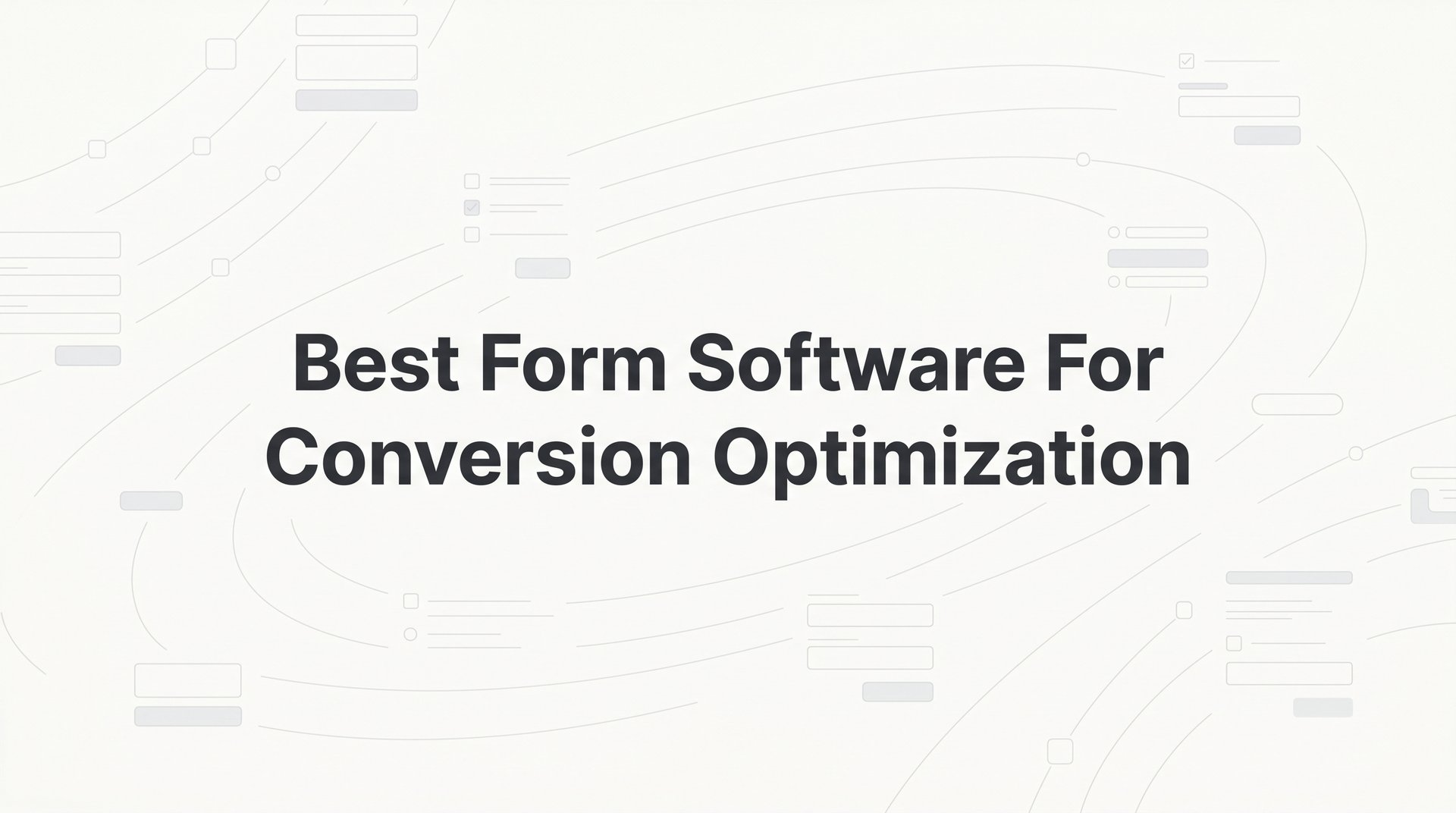 Best Form Software For Conversion Optimization 2026
