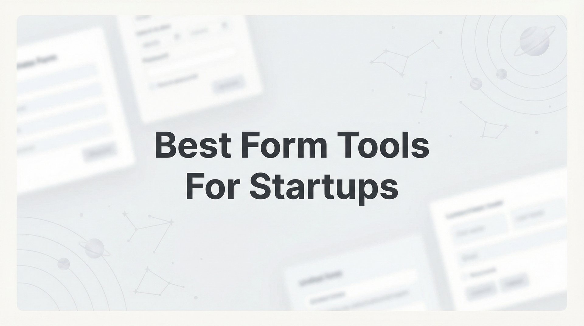 Form Tools Example Best Form Tools For Startups: Complete 2026 Guides