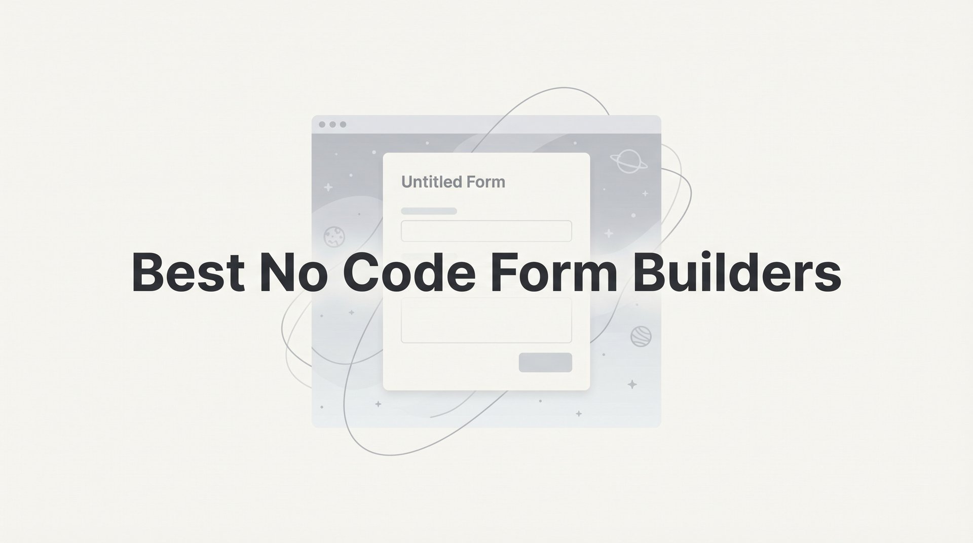 Best No Code Form Builders: 2026 Guide for Lead Capture
