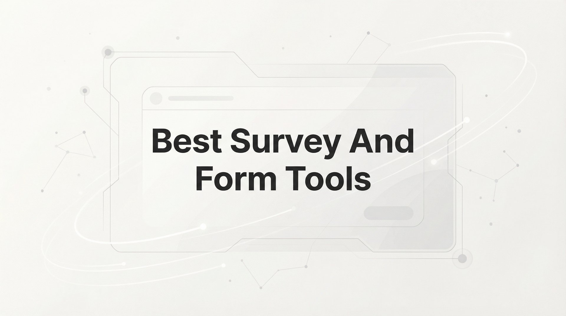 Best Survey And Form Tools For Lead Generation 2026
