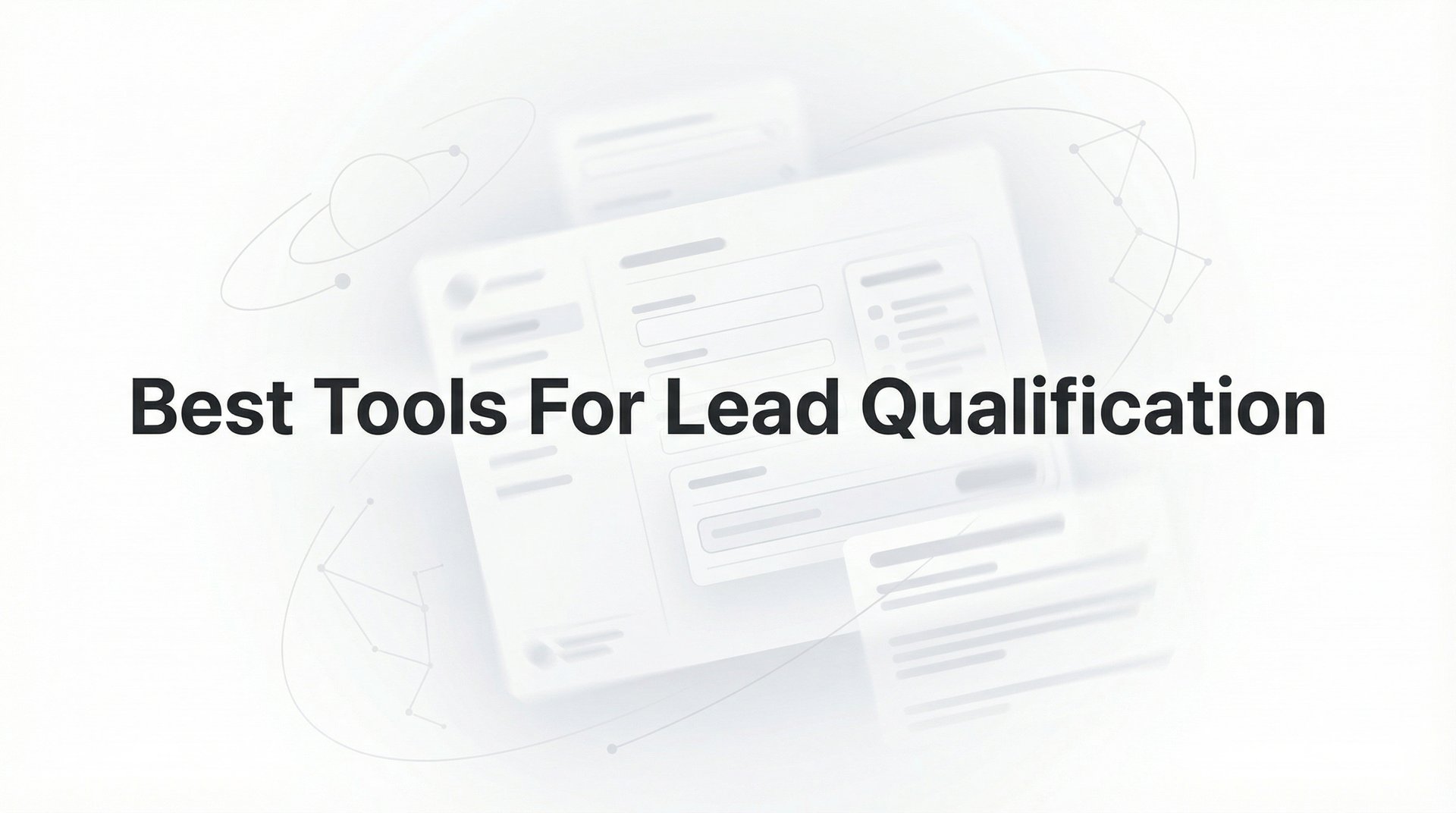 Best Tools For Lead Qualification: Complete Guide 2026