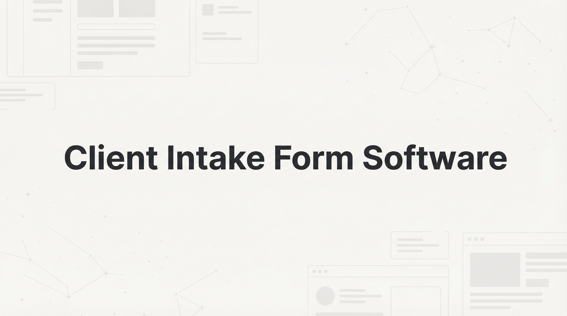 Software Integration Intake Form Best Client Intake Form Software: Top 9 Tools 2026