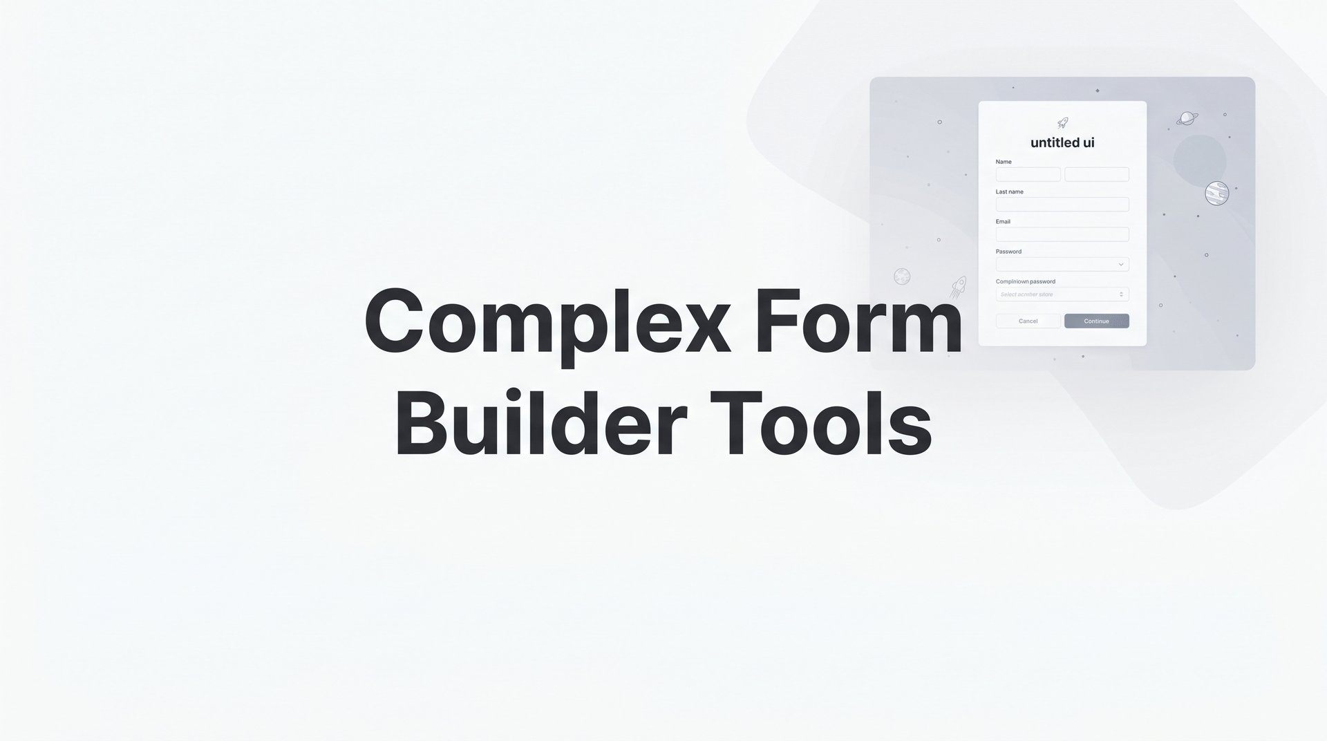 Best Complex Form Builder Tools for High-Growth Teams
