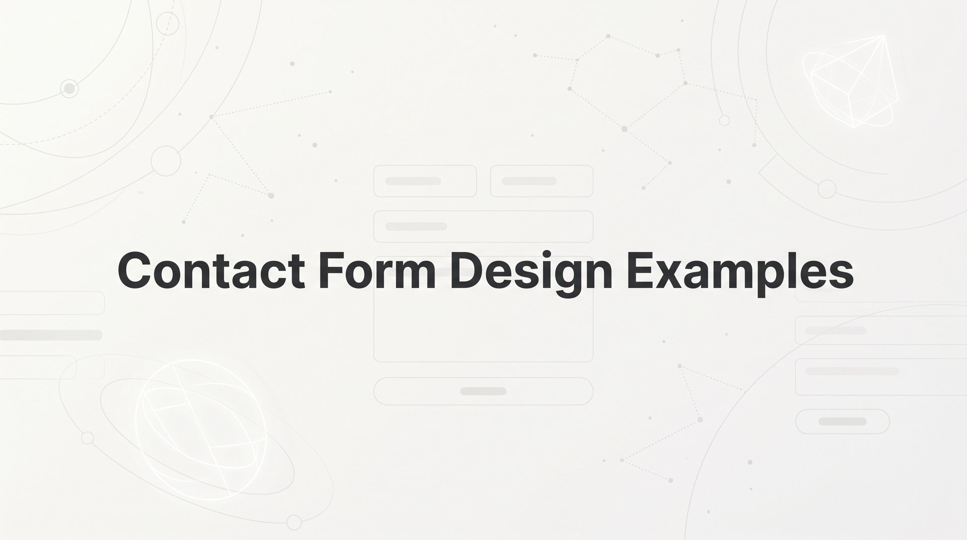 Best Contact Form Design Examples for High Conversions