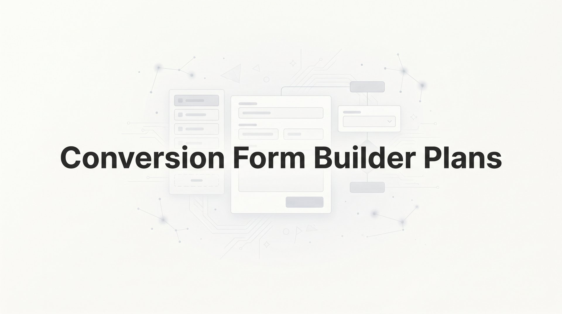 Best Conversion Form Builder Plans for Growing Teams