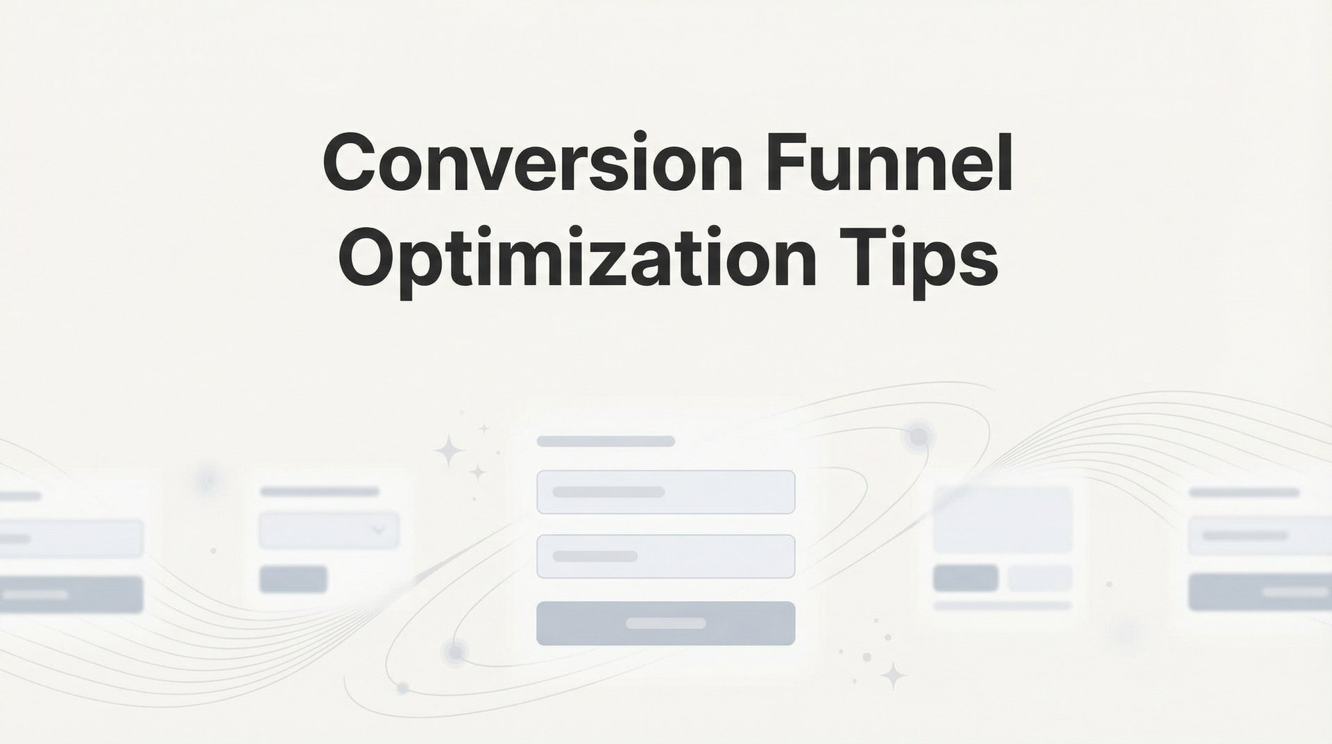 9 Conversion Funnel Optimization Tips That Work in 2026