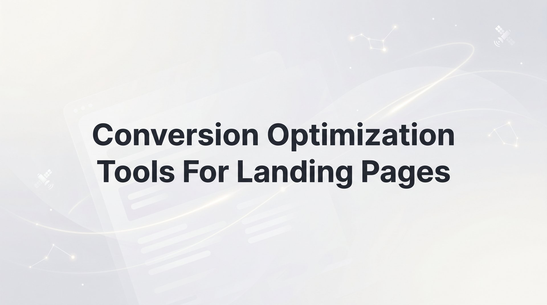 Best Conversion Optimization Tools For Landing Pages