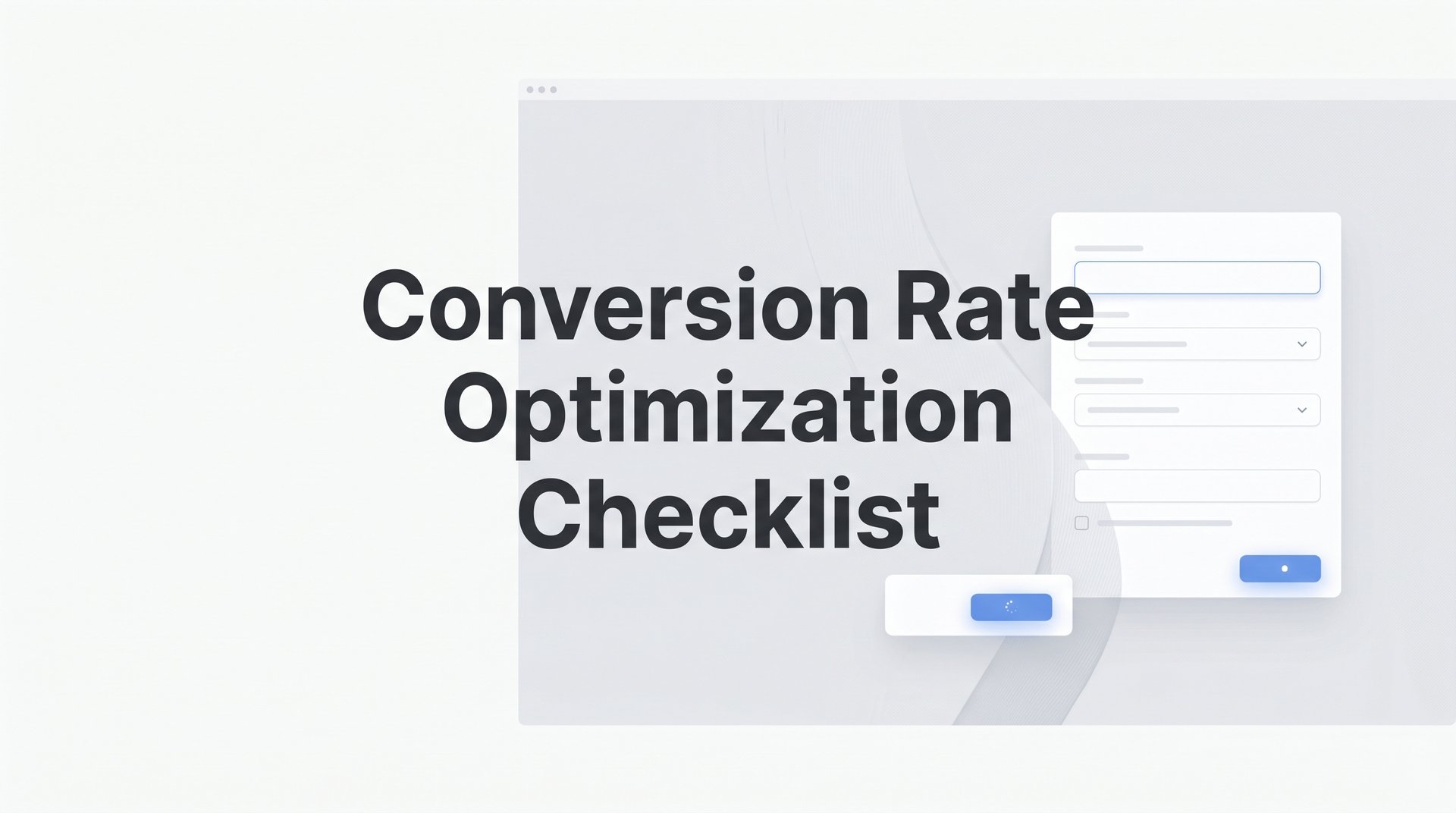 Conversion Rate Optimization Checklist for Leads 2026