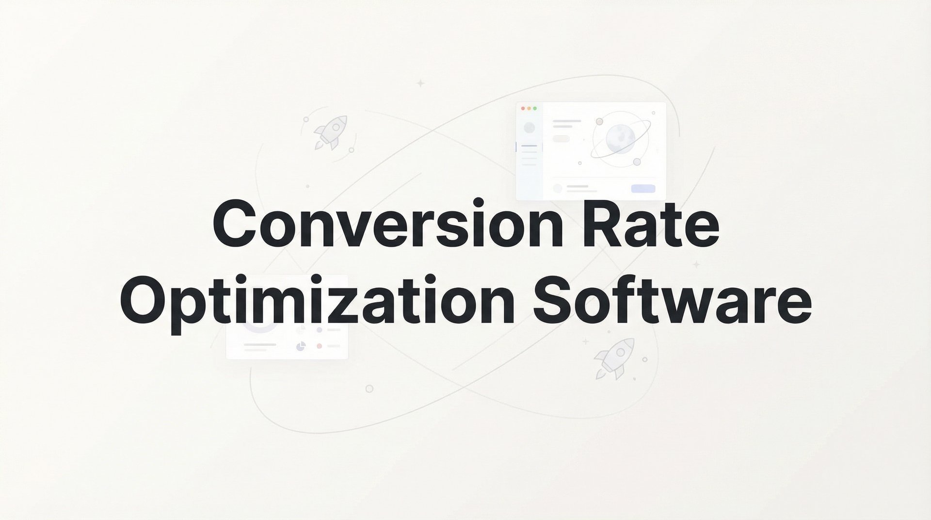 Best Conversion Rate Optimization Software Guide 2026