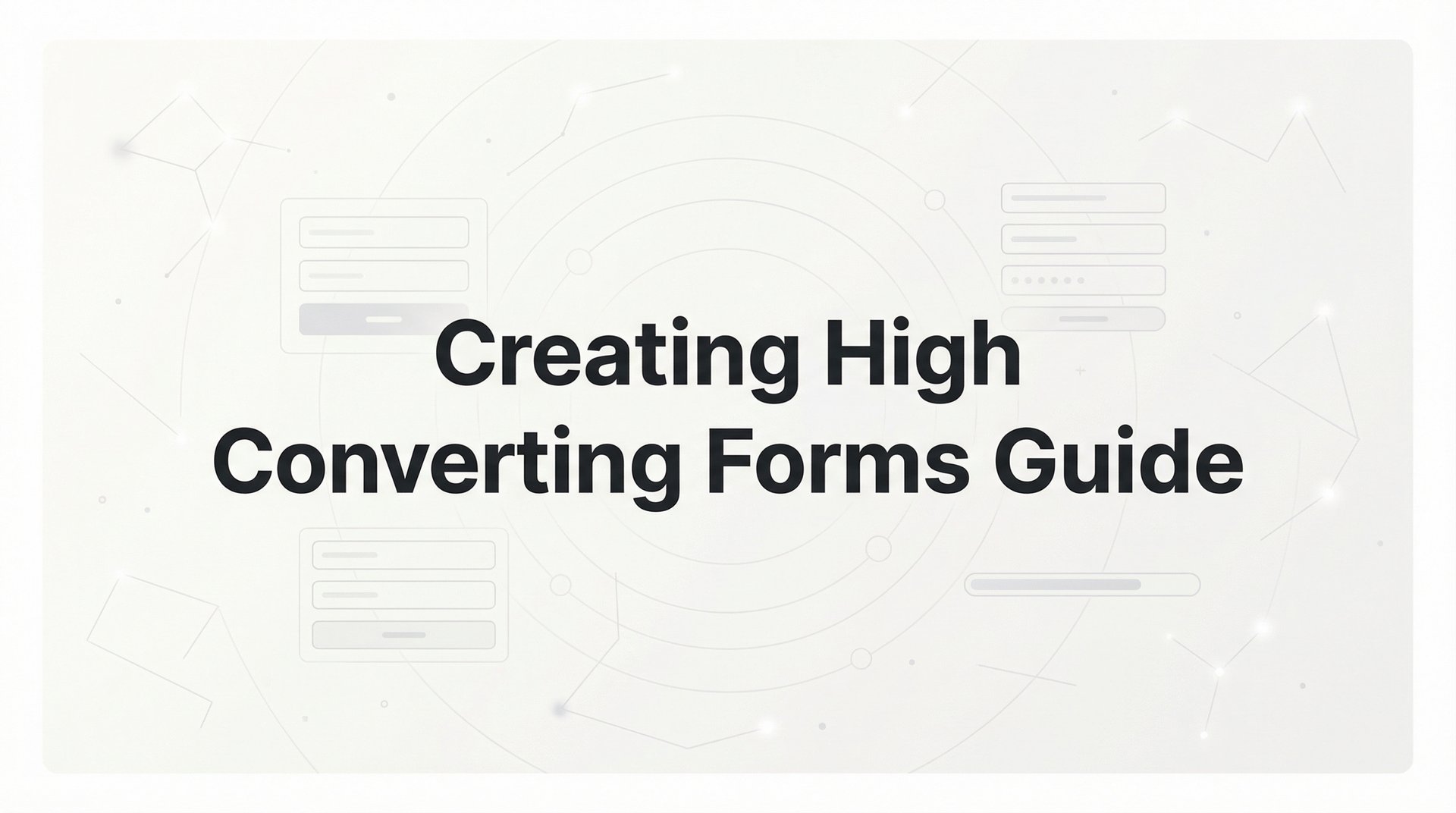 Forms Transform Creating High Converting Forms Guide for Growth Teams