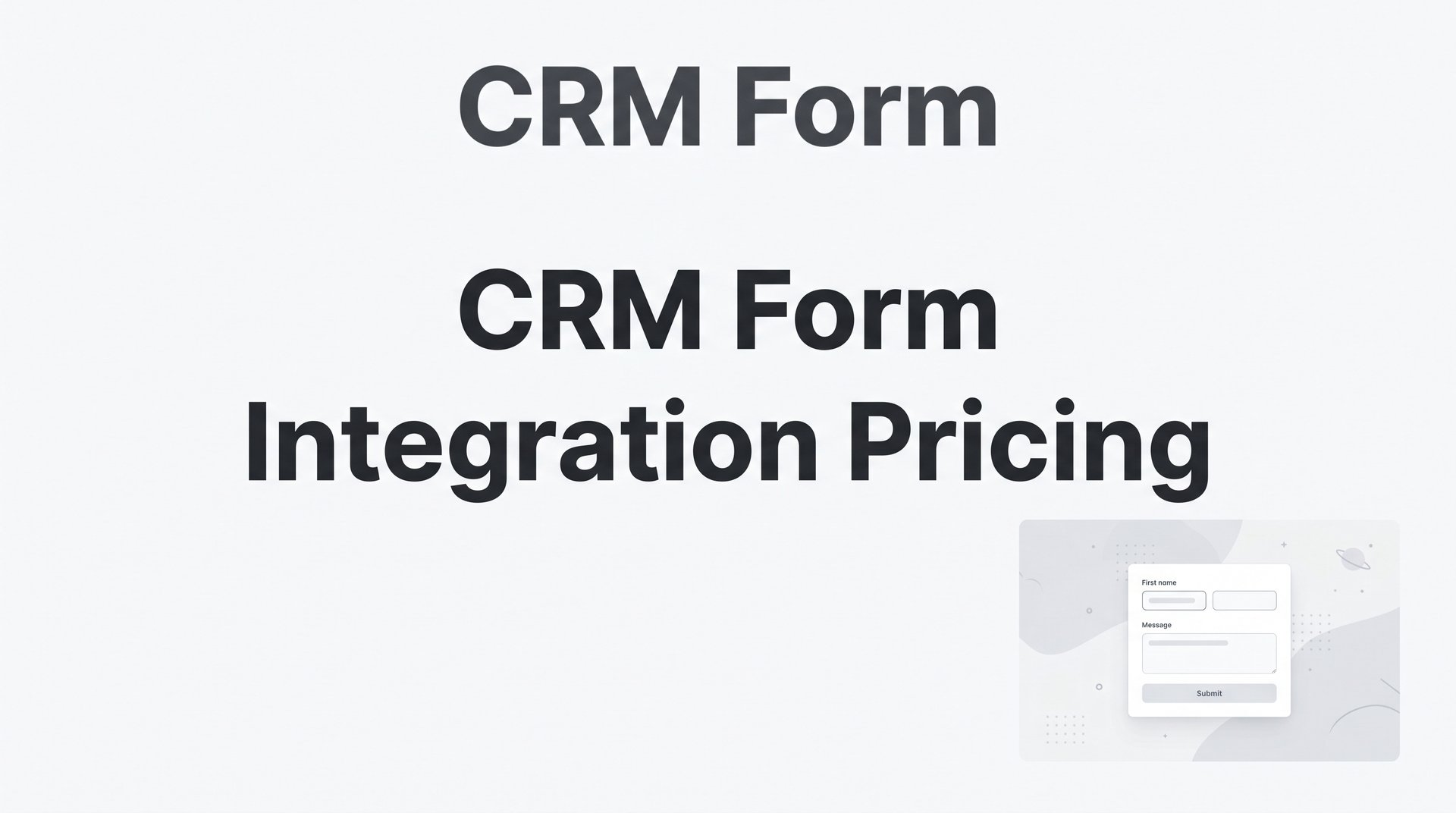 Best CRM Form Integration Pricing Plans & Options Guide