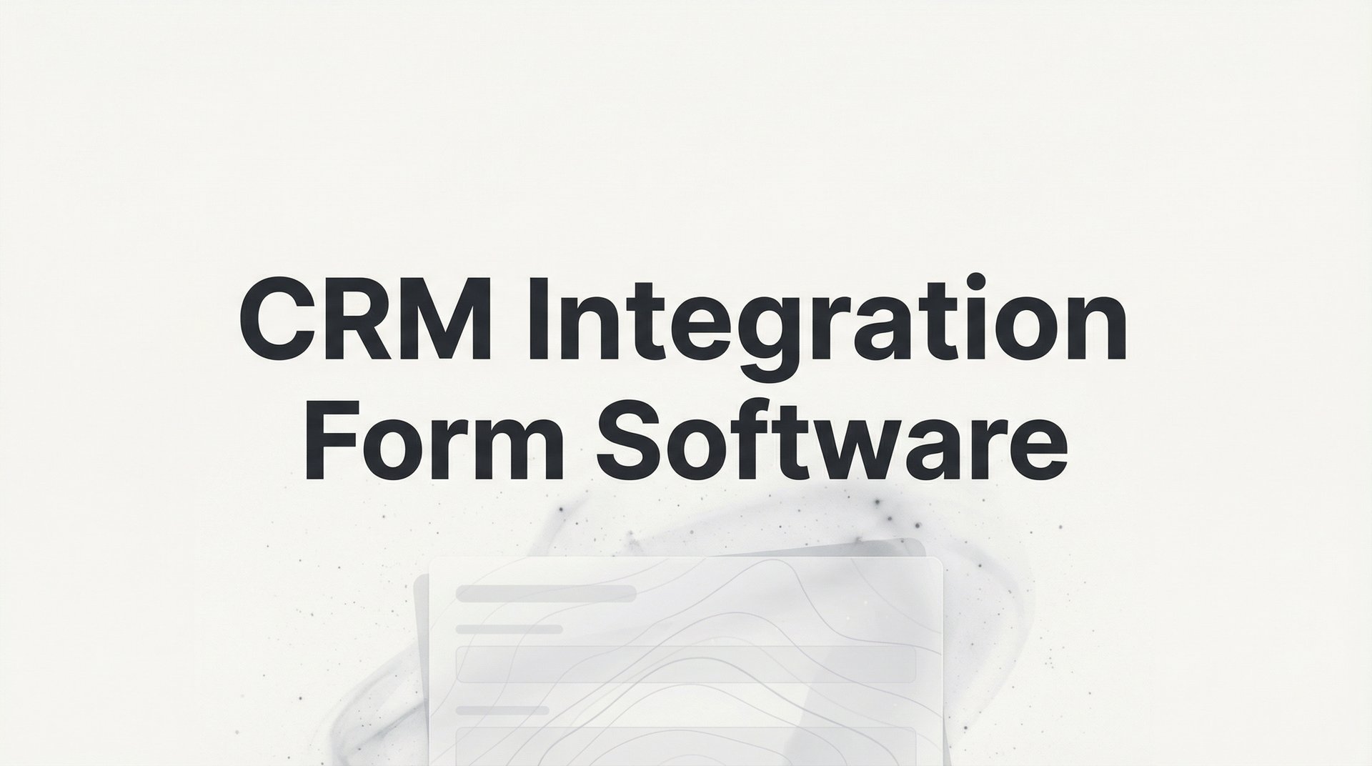 Intration Form 9 Best CRM Integration Form Software Tools in 2026