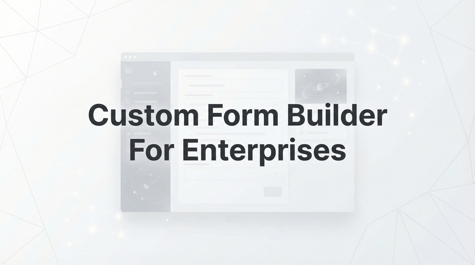 Custom Form Required 9 Best Custom Form Builder For Enterprises 2026 Guide