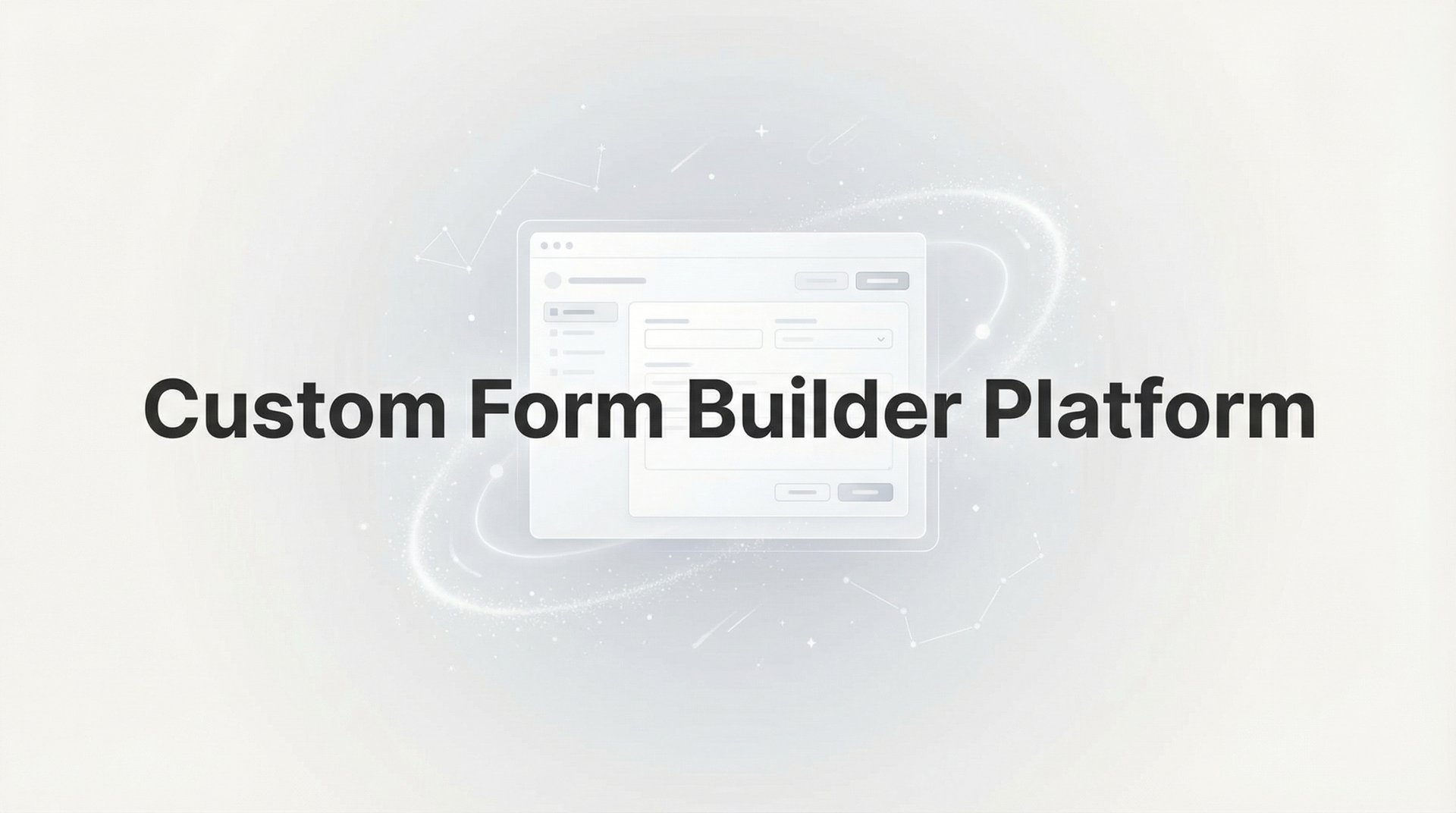 Best Custom Form Builder Platform: Complete Guide 2026