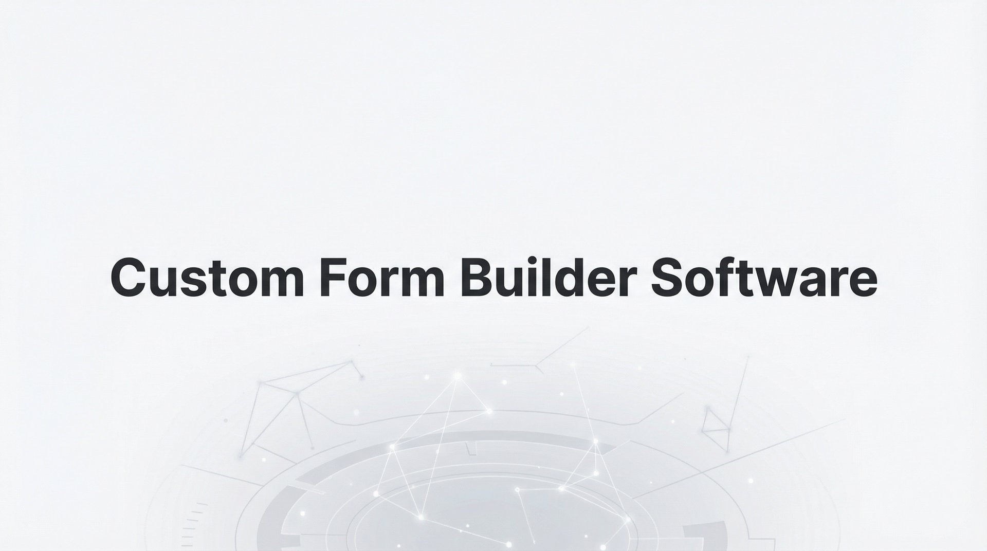 9 Best Custom Form Builder Software Tools for 2026