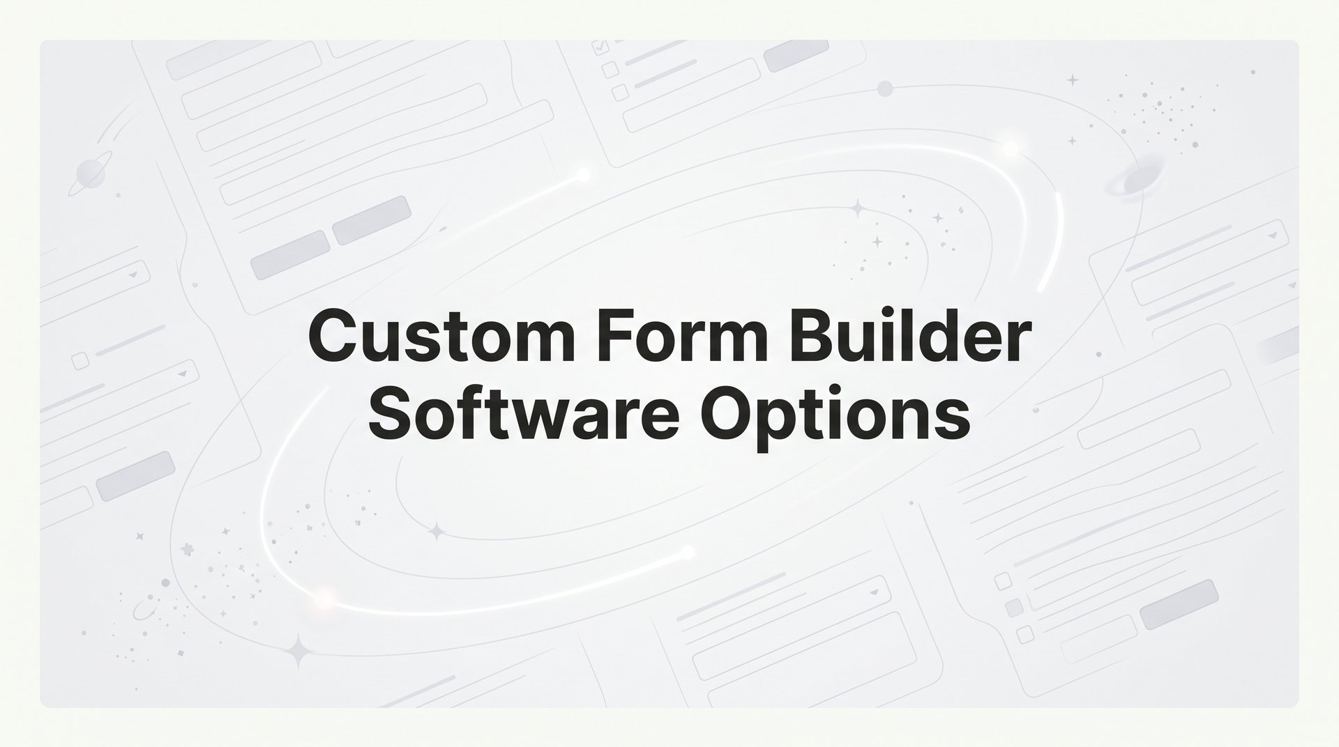Top 9 Custom Form Builder Software Options 2026 Guide