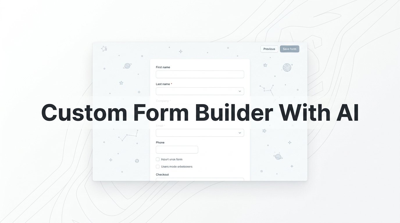 6 Best Custom Form Builder With AI Options in 2026