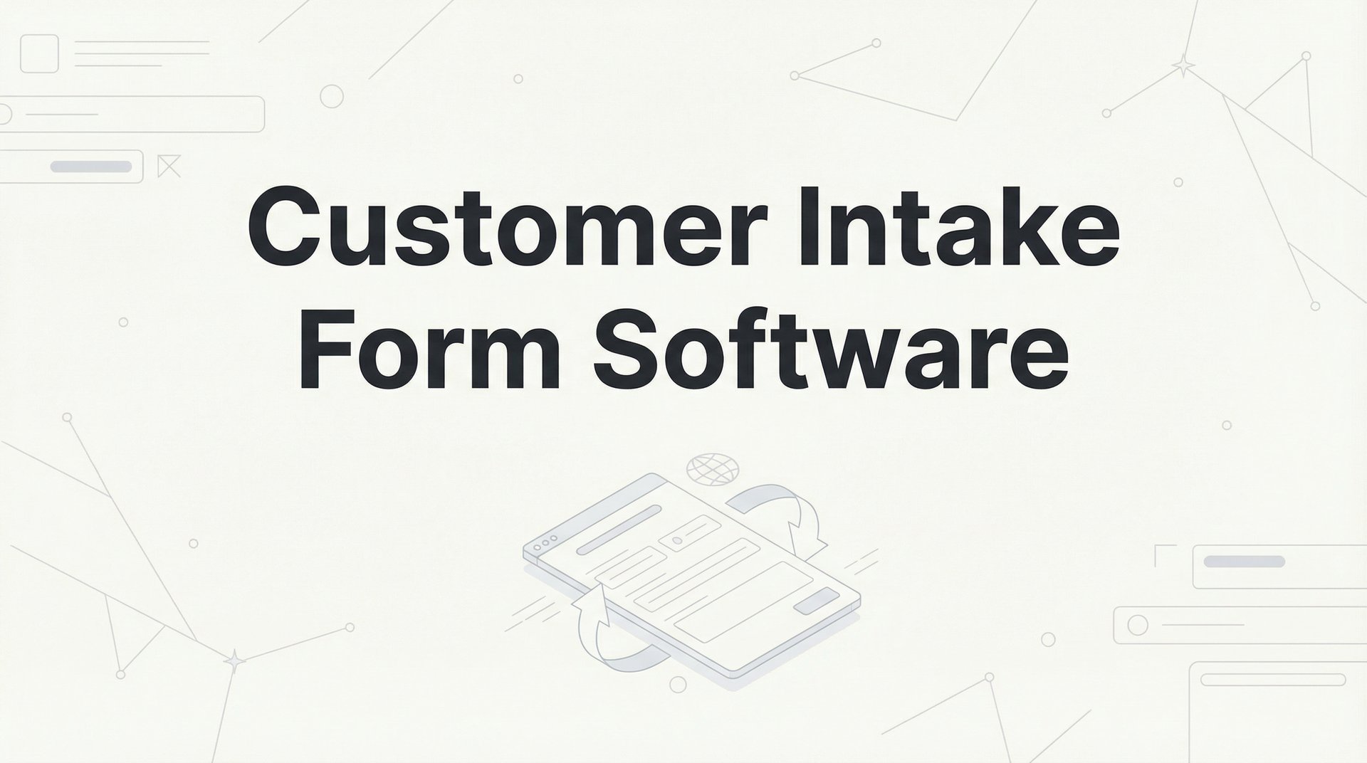 Simple Software Development Intake Form 9 Best Customer Intake Form Software Tools in 2026