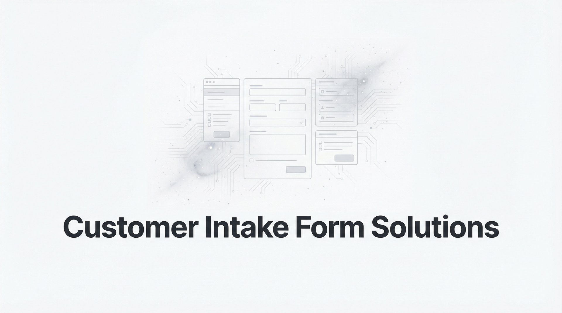 Best Customer Intake Form Solutions: 2026 Complete Guide