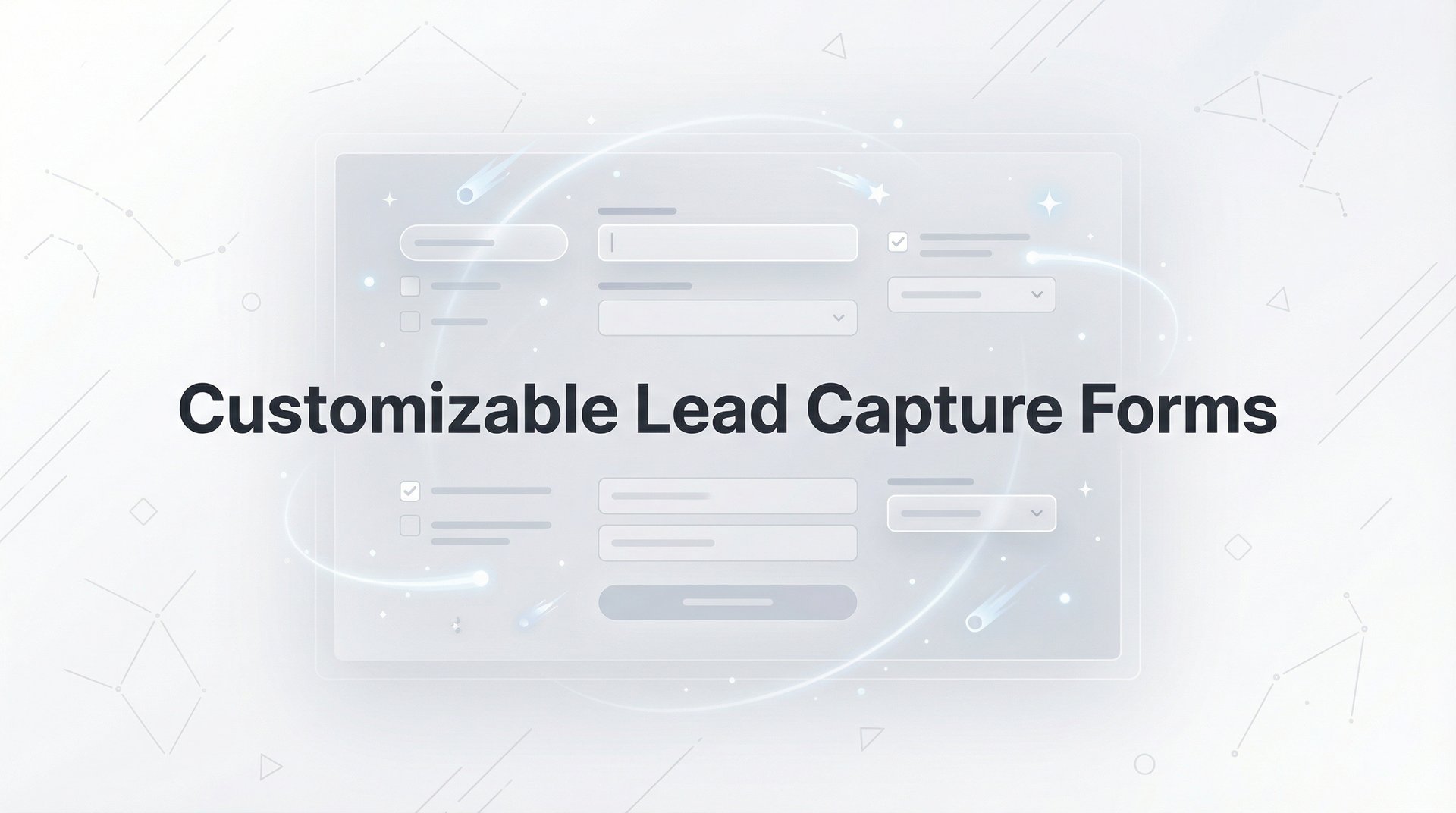 Customizable Lead Capture Forms: 7 Proven Strategies