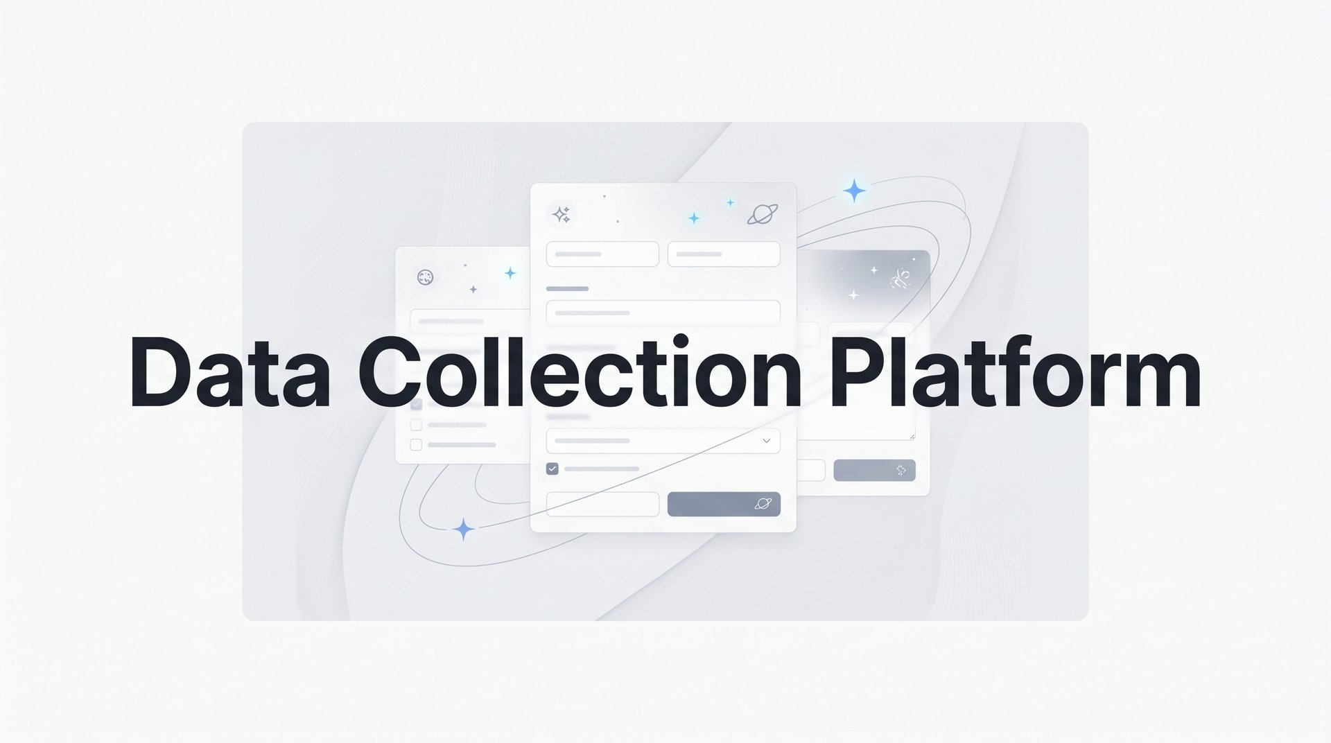 Data Collection Platform Guide for High-Growth Teams