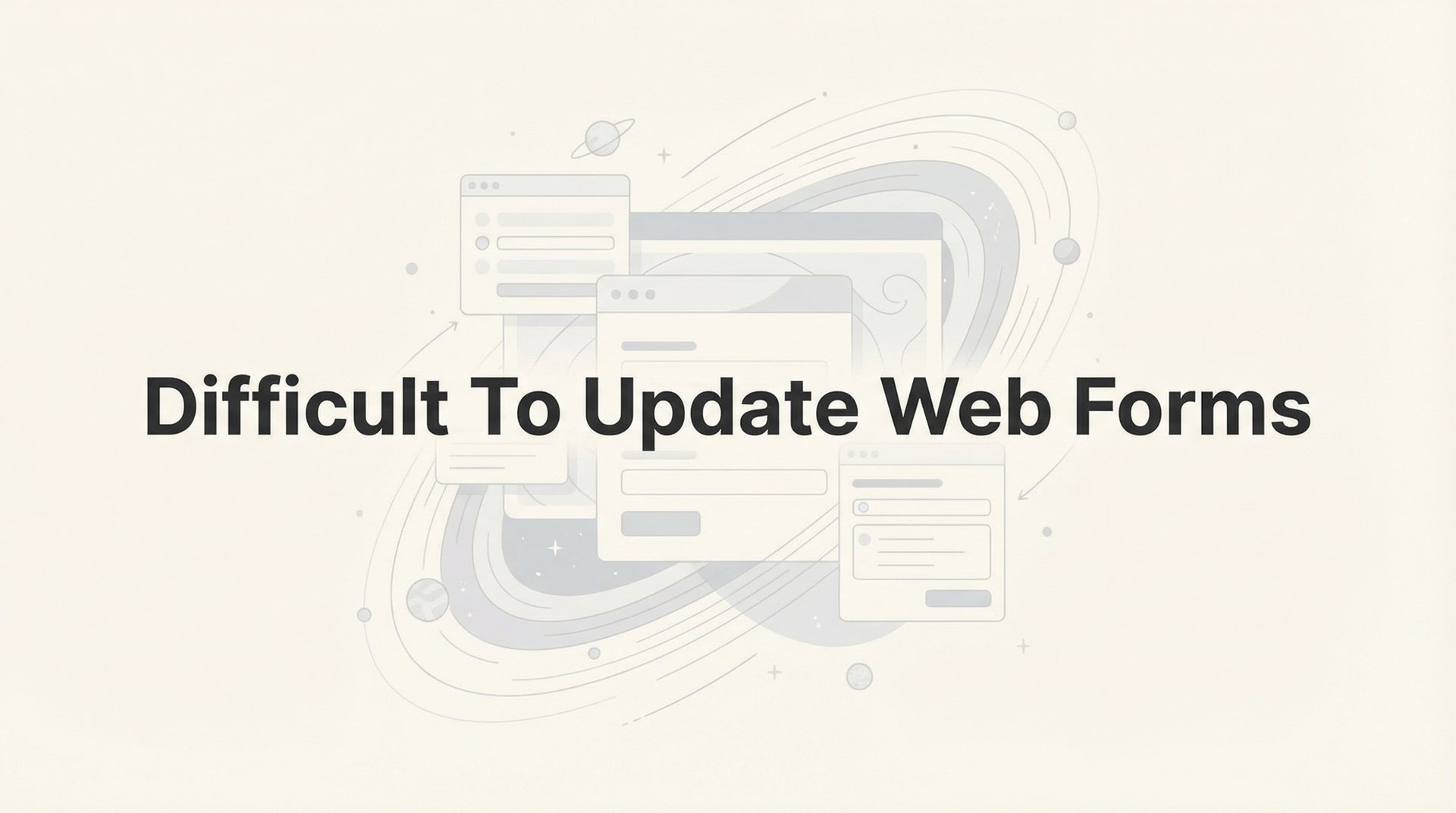 Difficult To Update Web Forms: 7 Proven Solutions!