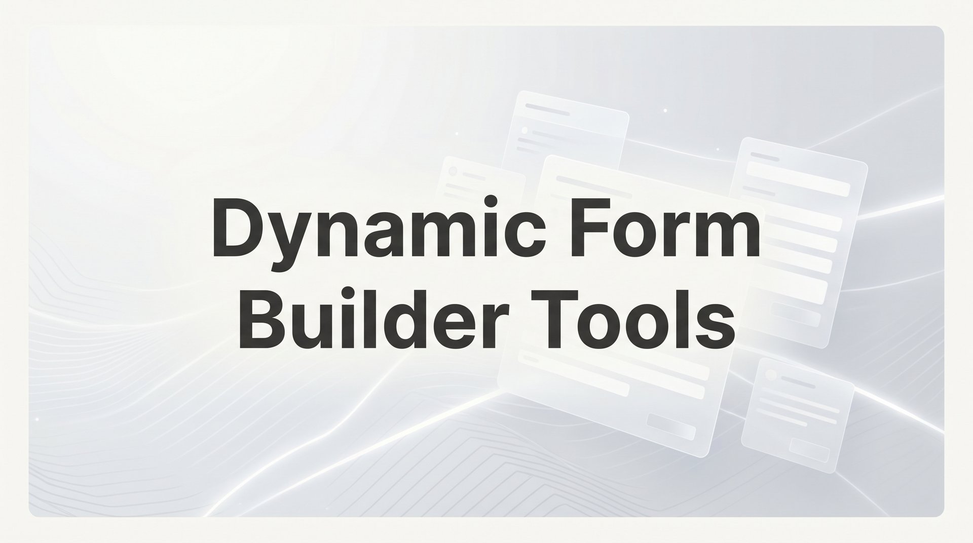 Best Dynamic Form Builder Tools for Lead Capture 2026