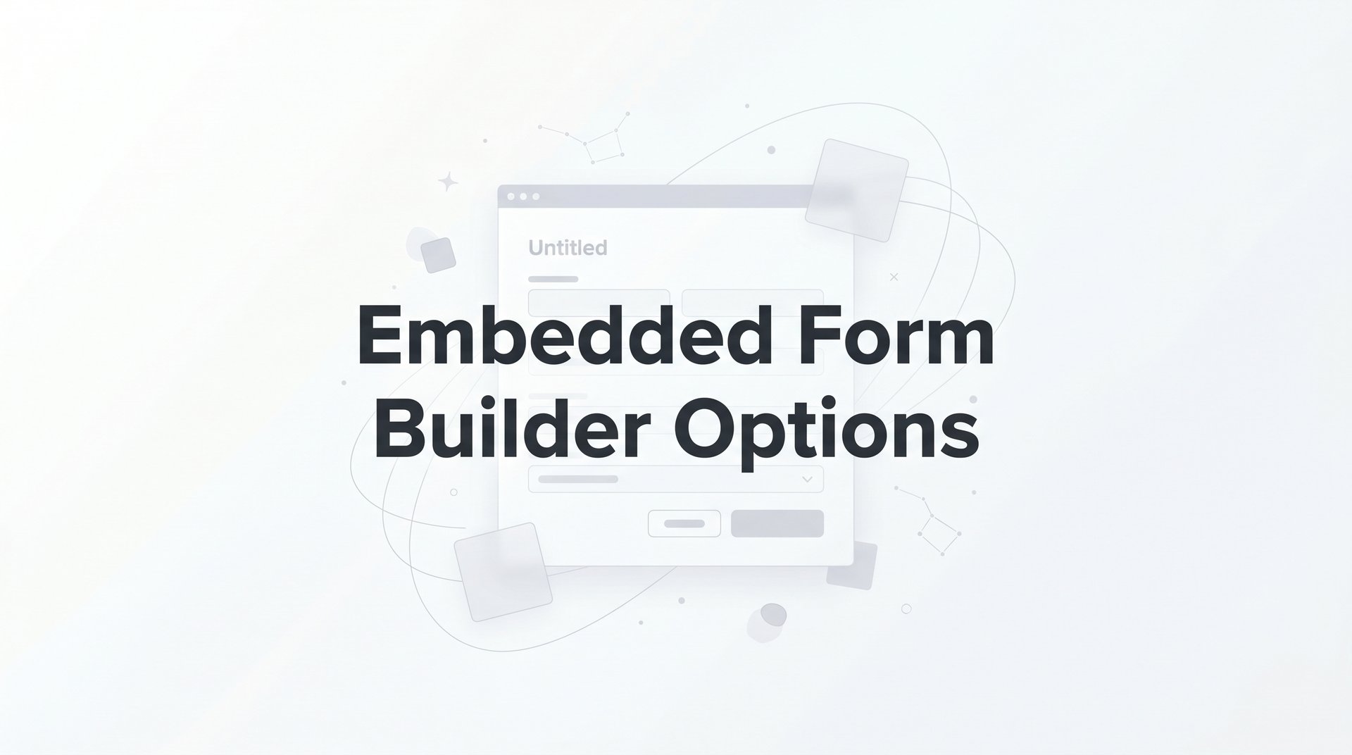 Best Embedded Form Builder Options: Complete 2026 Guide