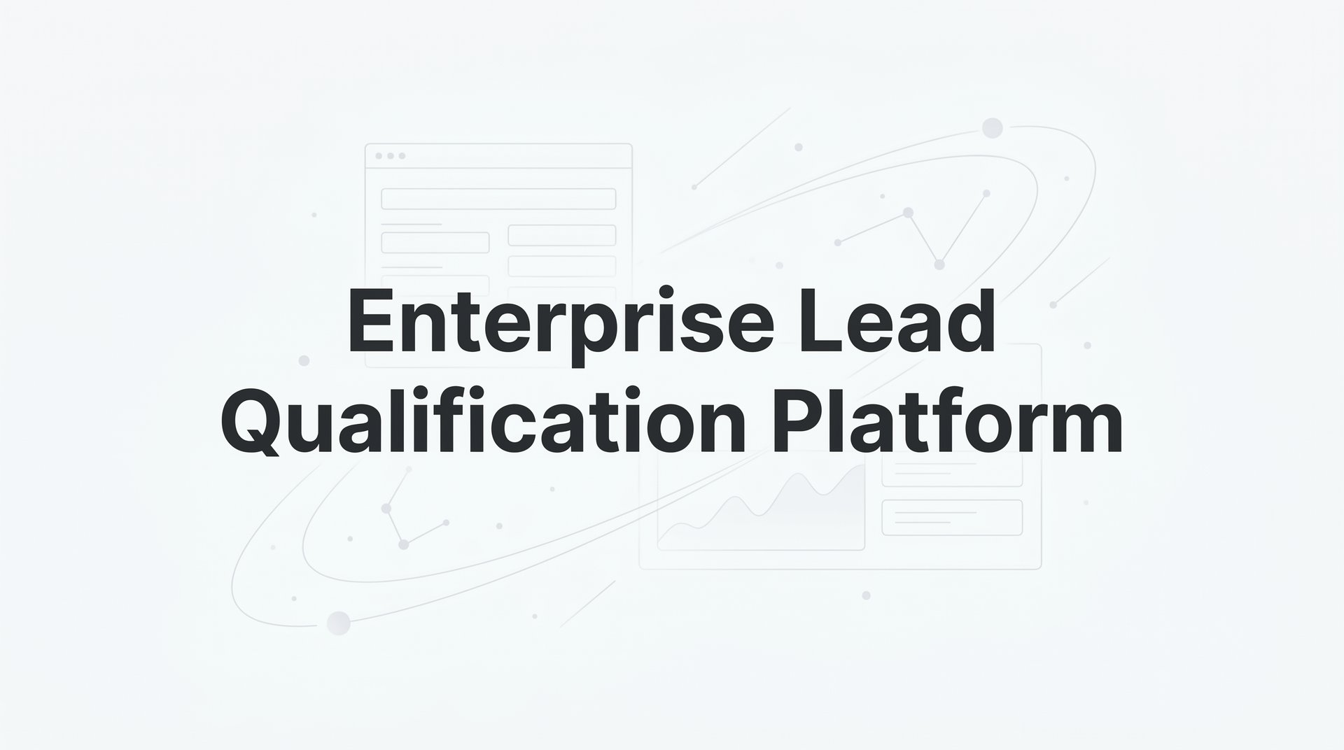 9 Best Enterprise Lead Qualification Platforms 2026