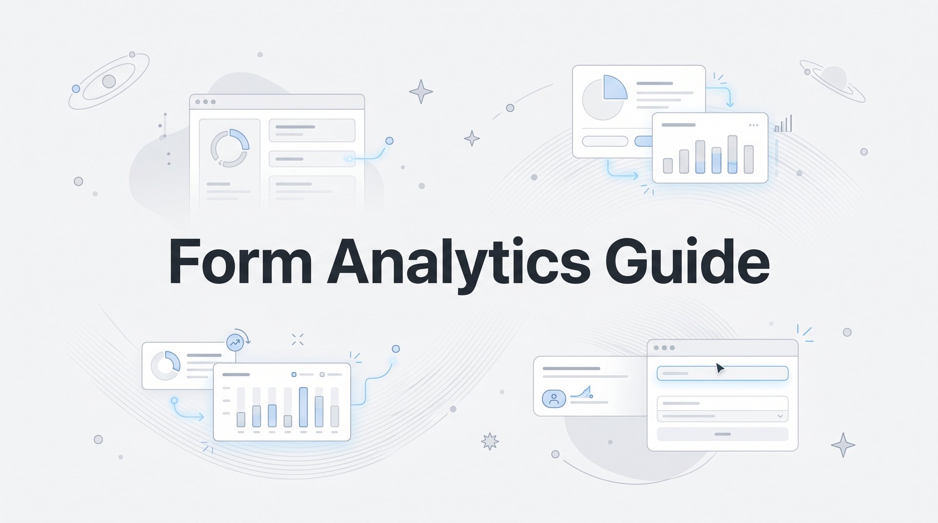Form Analytics Guide: Track, Analyze & Boost Conversions