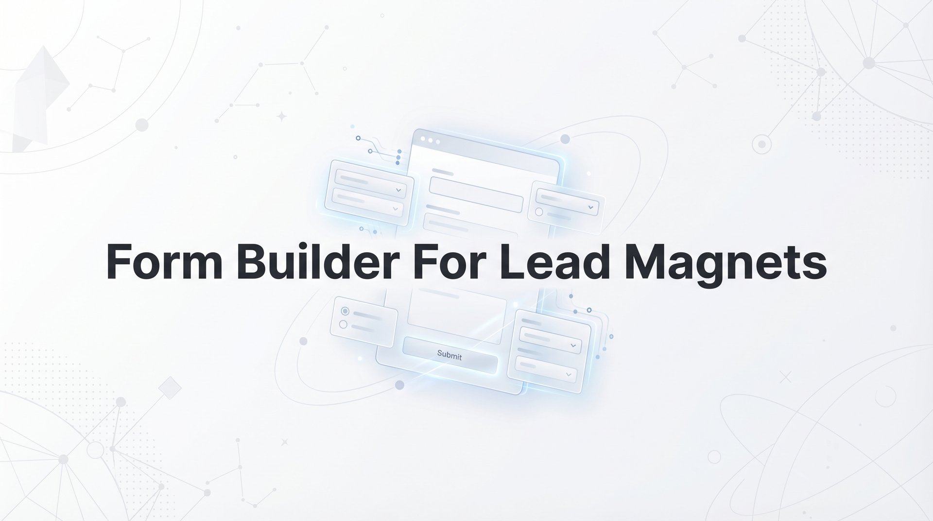 9 Best Form Builder For Lead Magnets Tools & Guide