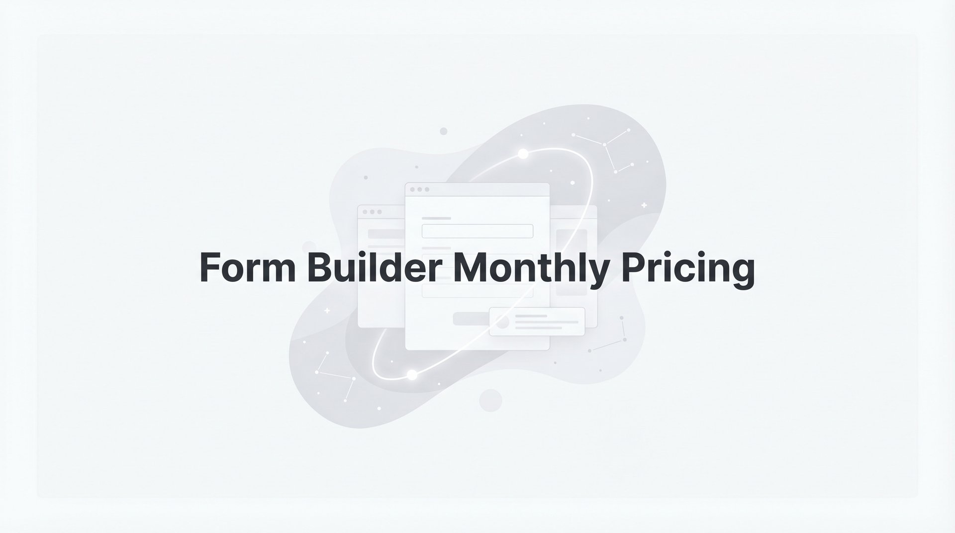 9 Best Form Builder Monthly Pricing Options for 2026