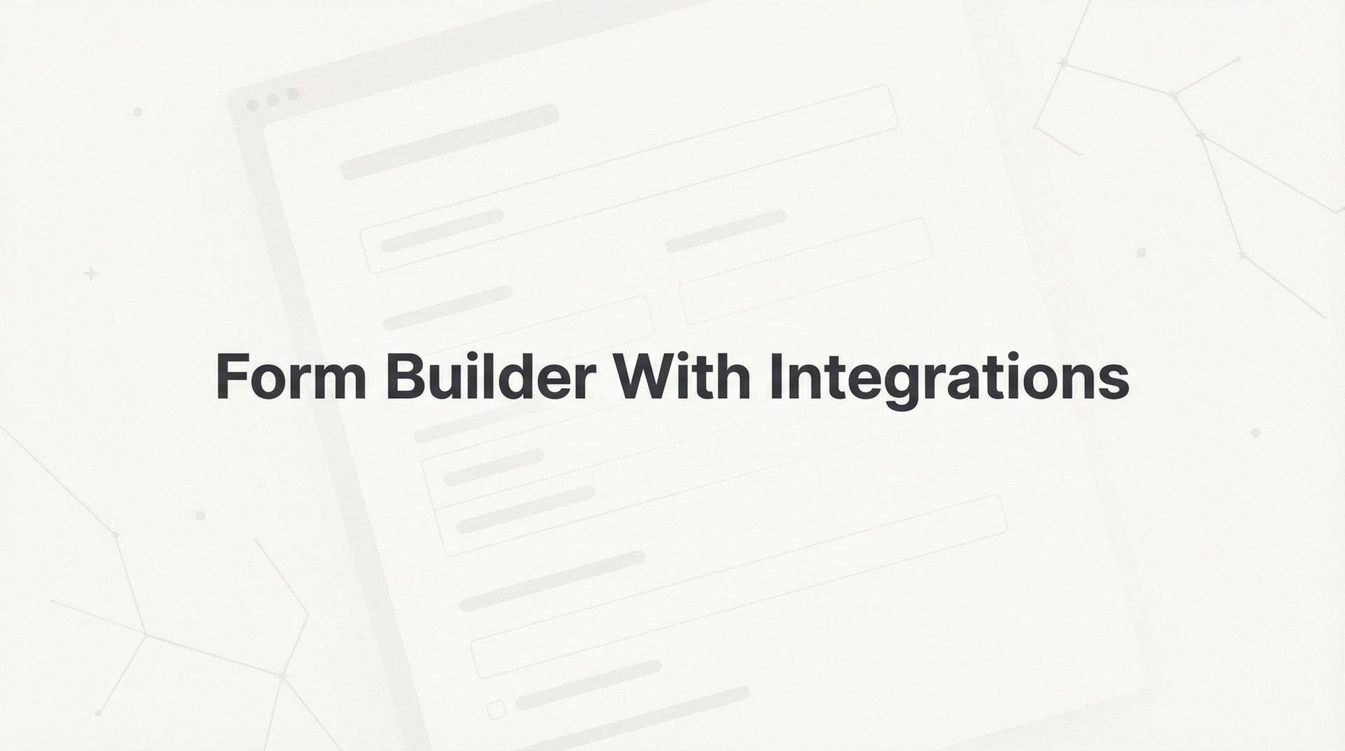 Form Builder With Integrations: 7 Proven Strategies
