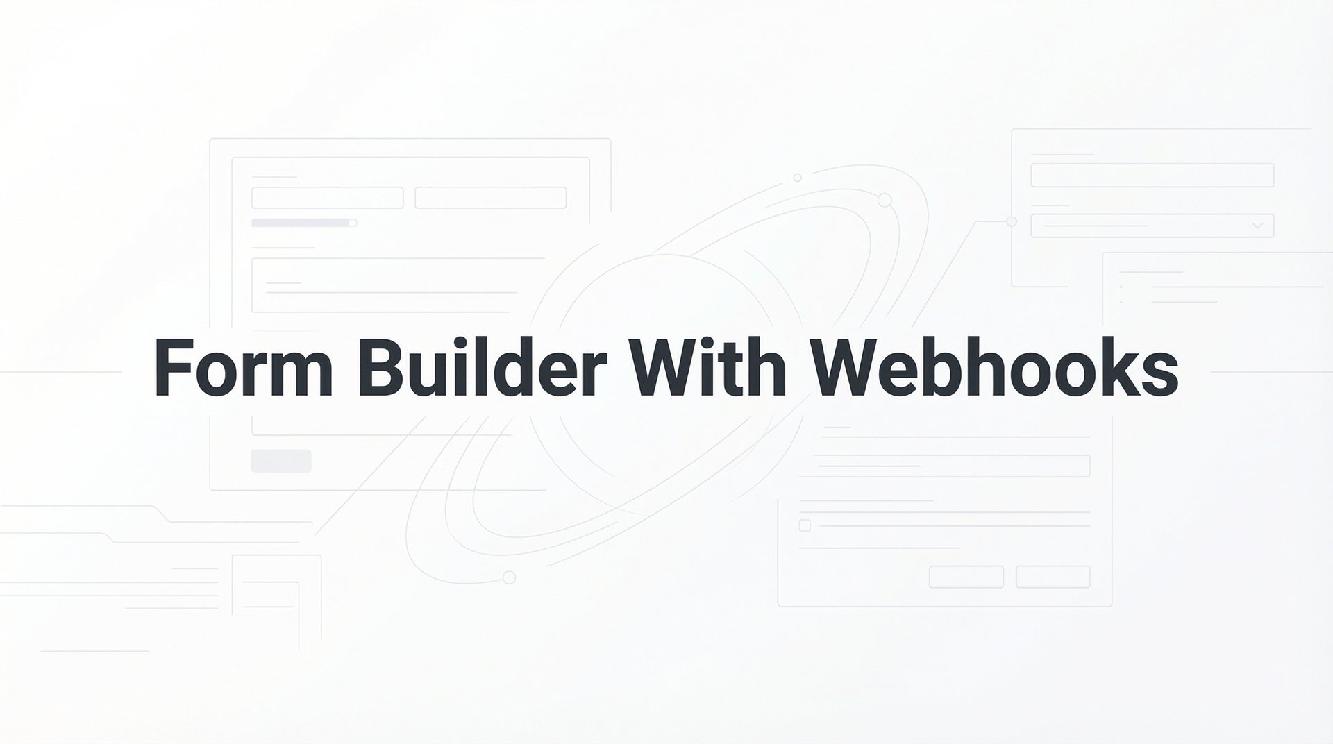 Form Builder With Webhooks: Complete Guide & Tips 2026