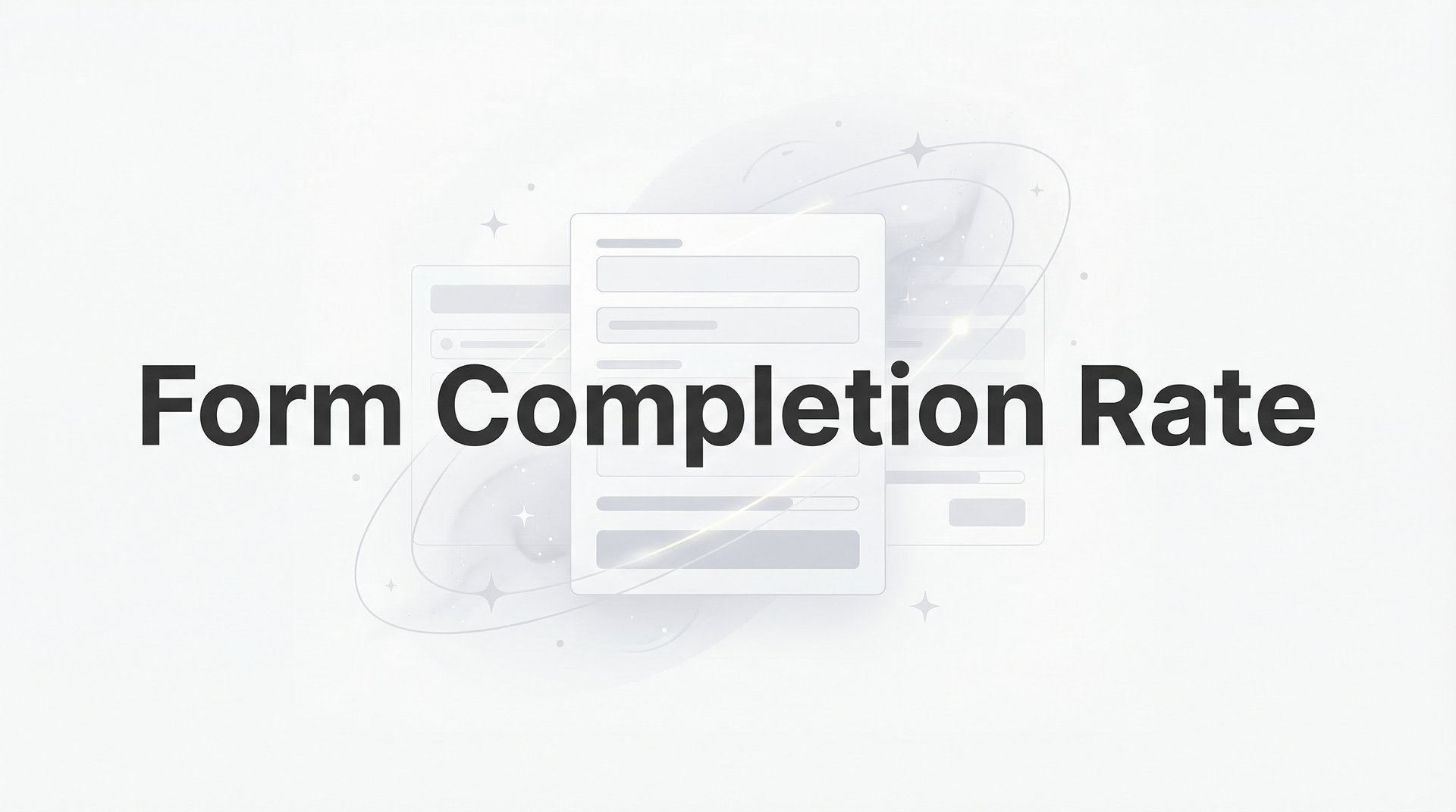 Form Completion Rate: Why Visitors Abandon Forms Now