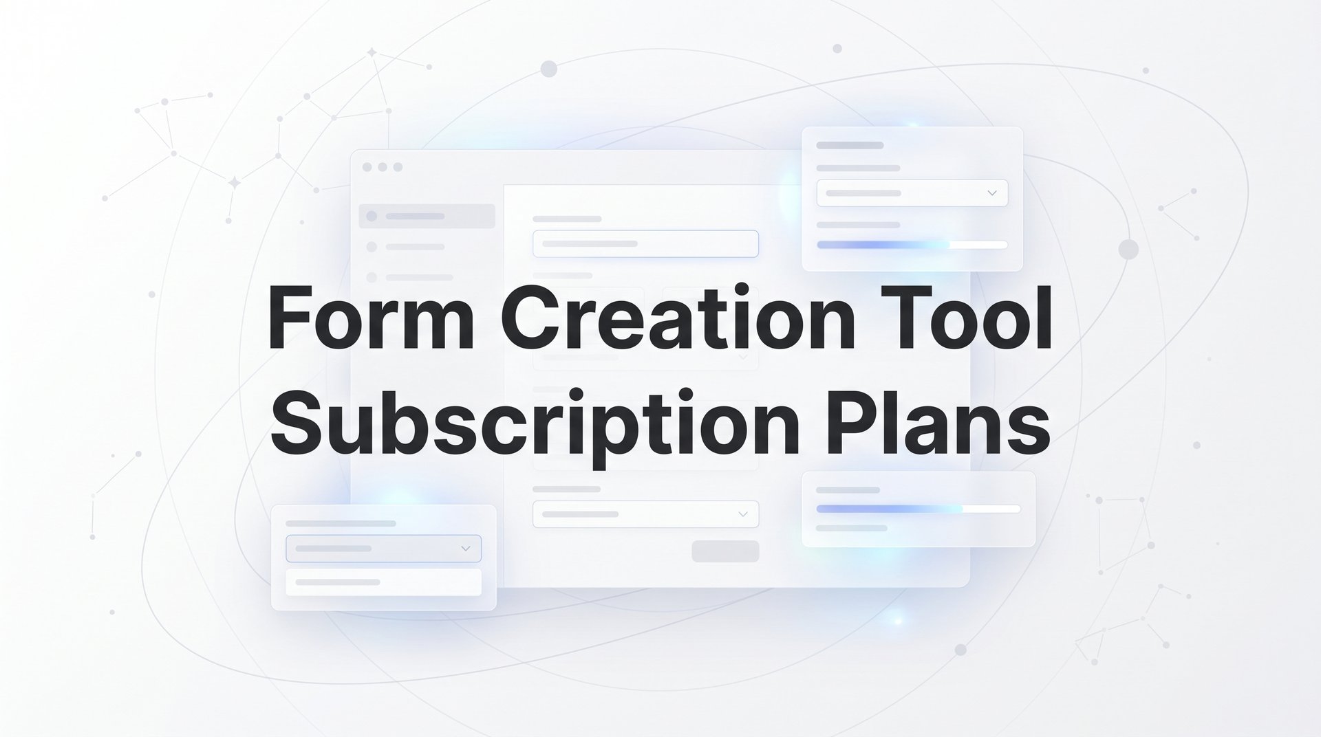 Best Form Creation Tool Subscription Plans Guide 2026
