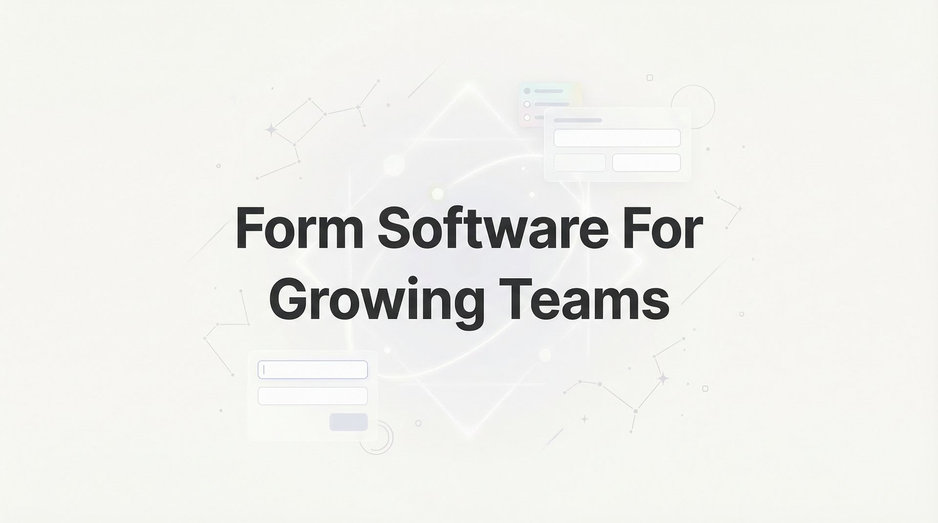 9 Best Form Software For Growing Teams in 2026 Guide