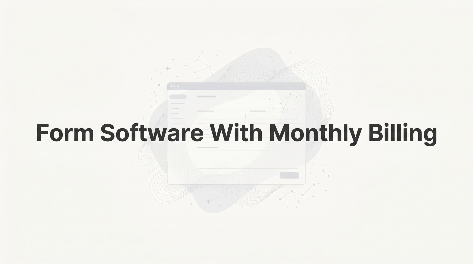 Best Form Software With Monthly Billing for Teams 2026
