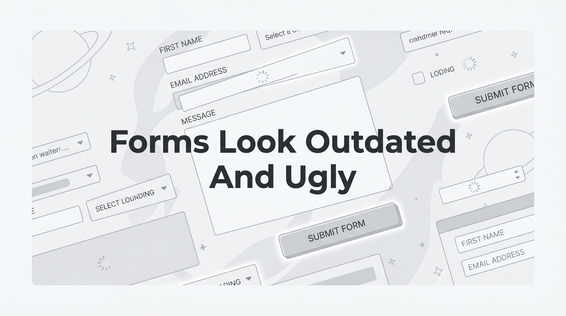 Fix Forms Look Outdated And Ugly: 7 Proven Strategies