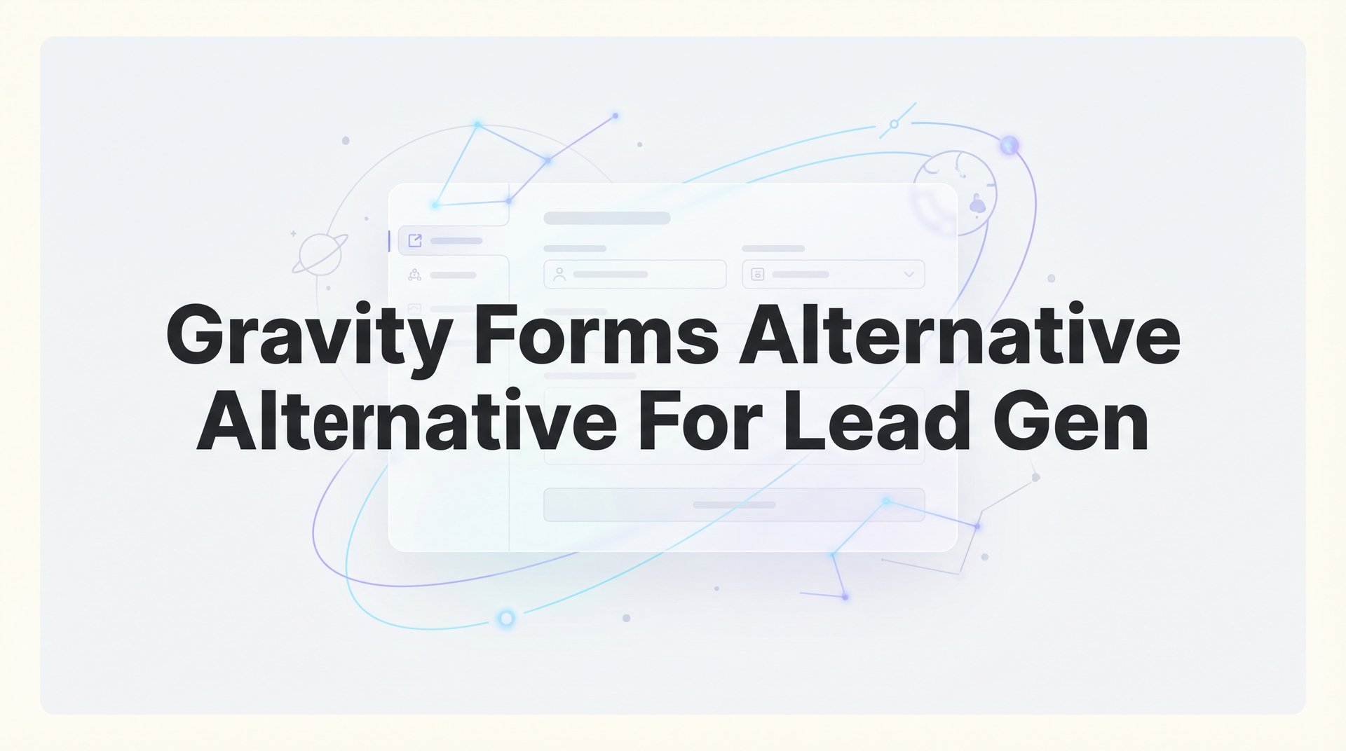 Best Gravity Forms Alternative For Lead Gen Guide 2026