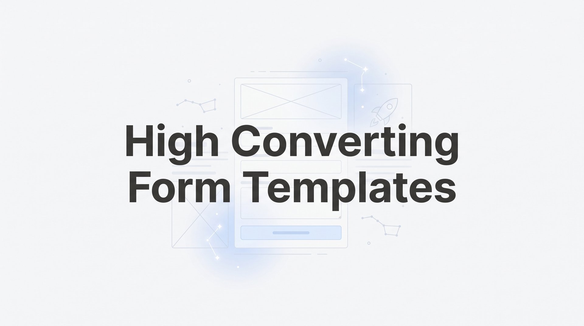 Best High Converting Form Templates & Strategies Guide